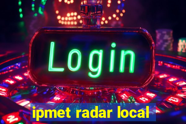 ipmet radar local